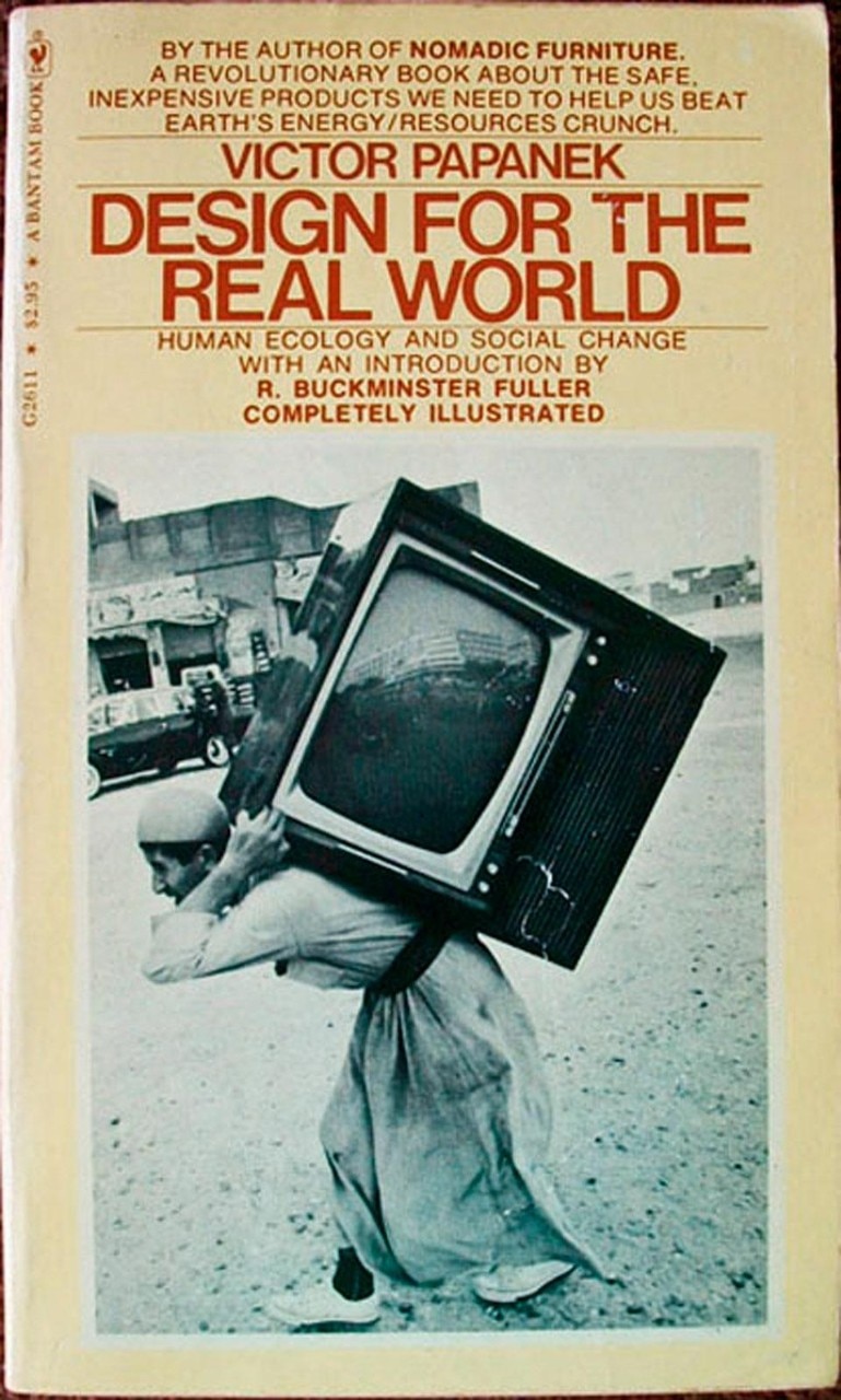 Victor Papanek, <em>Design
For The Real World: Human
Ecology and Social Change</em>,
First Bantam Books Printing,
1973