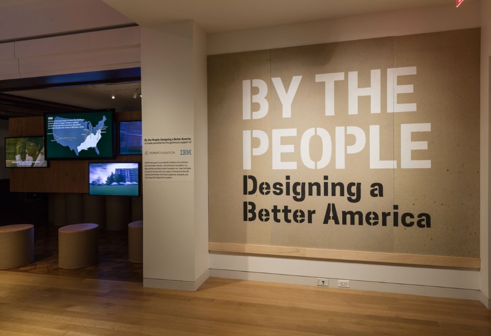By the People: Designing a Better America, installation view at Cooper Hewitt, New York, 2016. © Cooper Hewitt Press Images