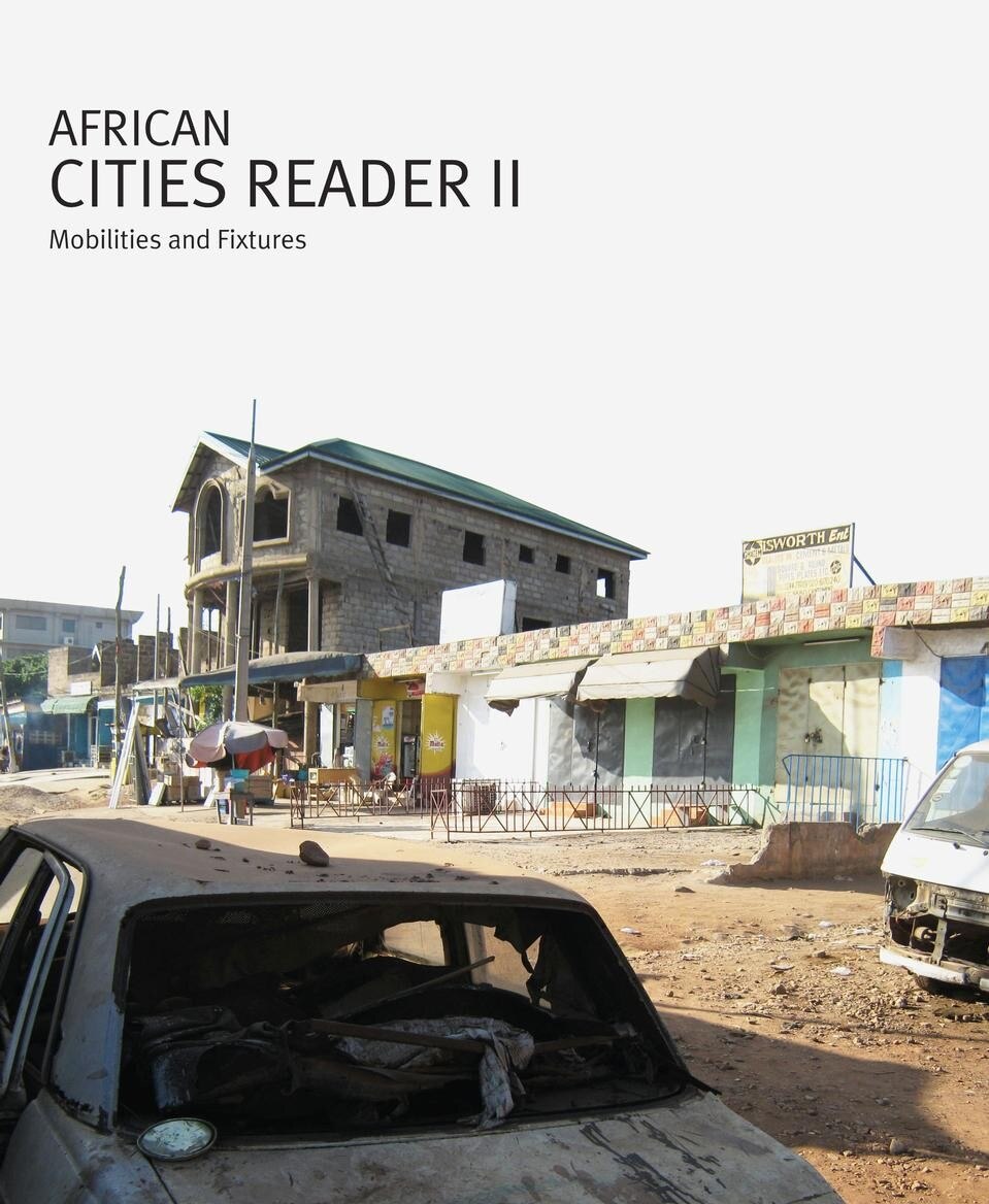 Cover of <i>African Cities Reader II: Mobilities and Fixtures</i>.
