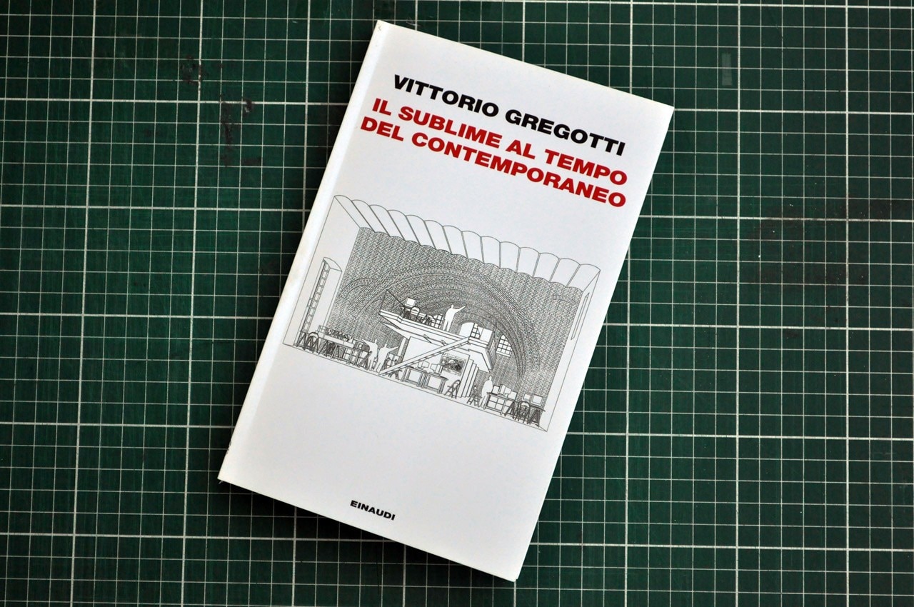Gregotti, Il sublime al tempo del contemporaneo 