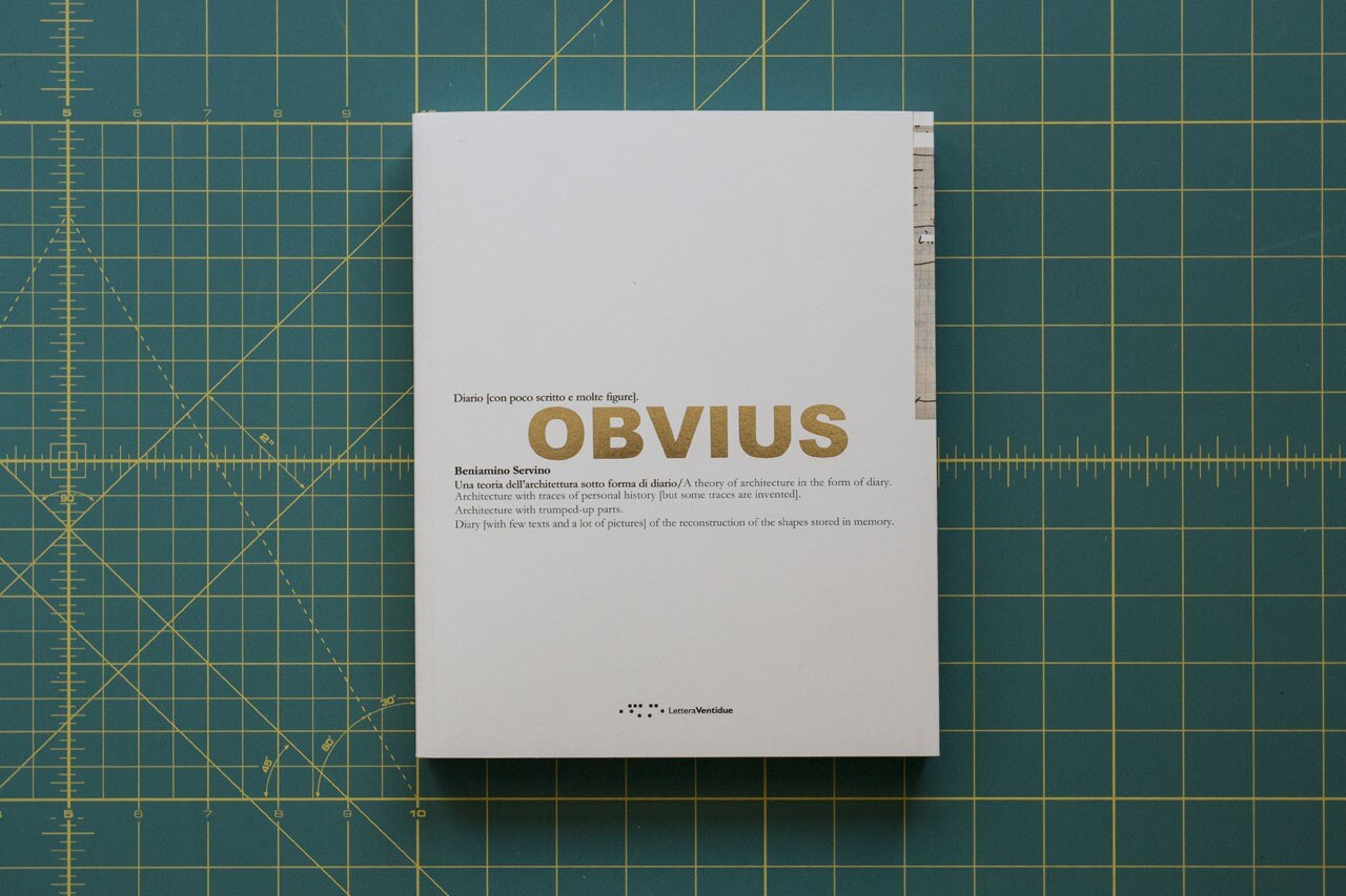Beniamino Servino, <i>OBVIUS. Diary [with few texts and a lot of pictures]</i>, Lettera Ventidue, 2014, 256 pp.