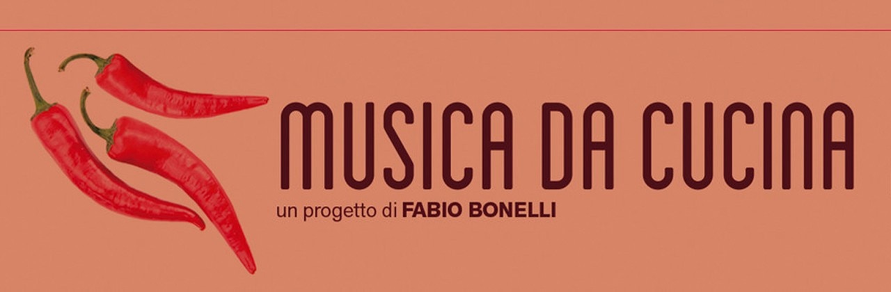 Fabio Bonelli, Musica da cucina