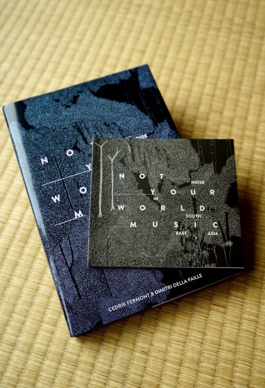 Cedrik Fermont, Dimitri della Faille, Not Your World Music: Noise in South East Asia, book & CD, Digital Musics Golden Nica, Ars Electronica Prize 2017. Photo Dimitri della Faille