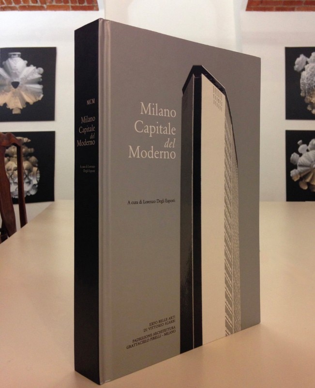 Lorenzo Degli Esposti (ed.), MCM – Milano capitale del Moderno, Actar Publishers, New York, 2017