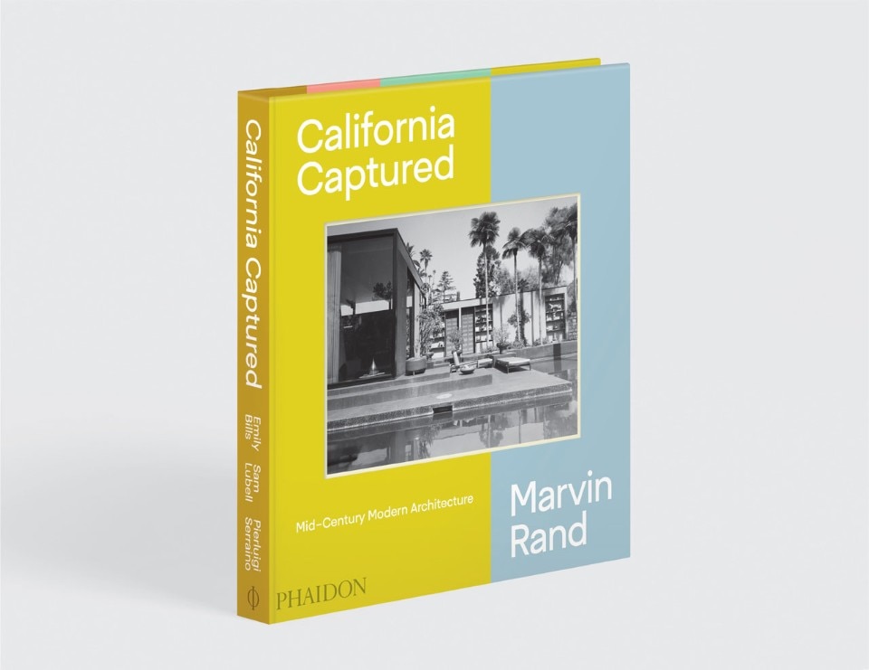 The cover of California Captured. Mid-Century Modern Architecture, Marvin Rand, Phaidon, 2018