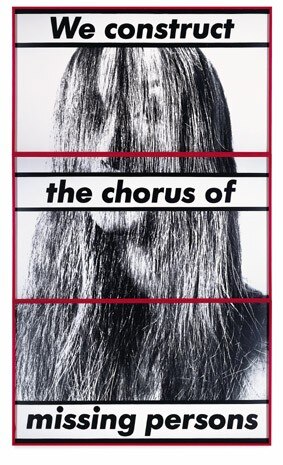 Barbara Kruger, <i>Untitled (We construct the chorus of missing persons)</i>, 1983. Collezione del Museum of Contemporary Art, Chicago. Courtesy Rhona Hoffman Gallery, Chicago. Foto © MCA, Chicago