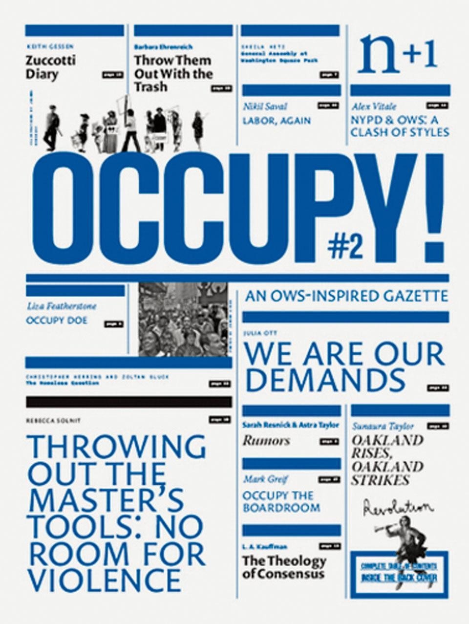 <i>OCCUPY!</i> il giornale prodotto da n+1 insieme a Astra Taylor e Sarah Leonard distribuito in a Zuccotti Park, a Manhattan