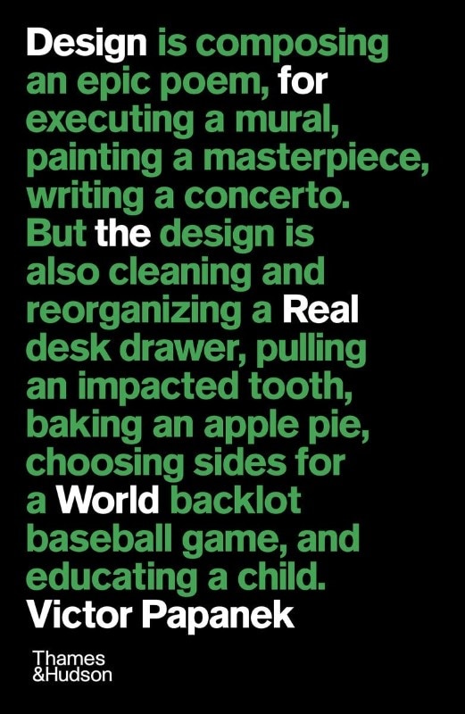 La copertina di Design for the Real World: Human Ecology and Social Change di Victor J. Papanek. ‎ Thames & Hudson; 1° edizione (11 luglio 2019)