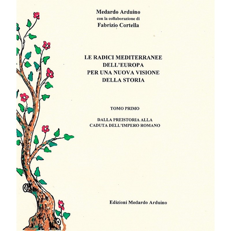 Medardo Arduino, Le radici mediterranee dell'Europa