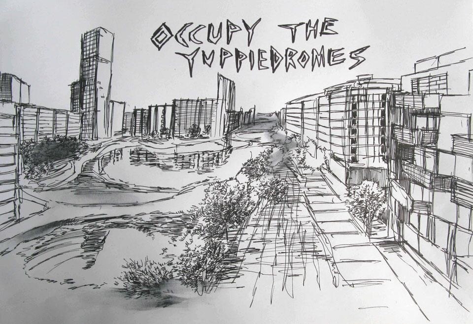 Occupy the Yuppiedromes