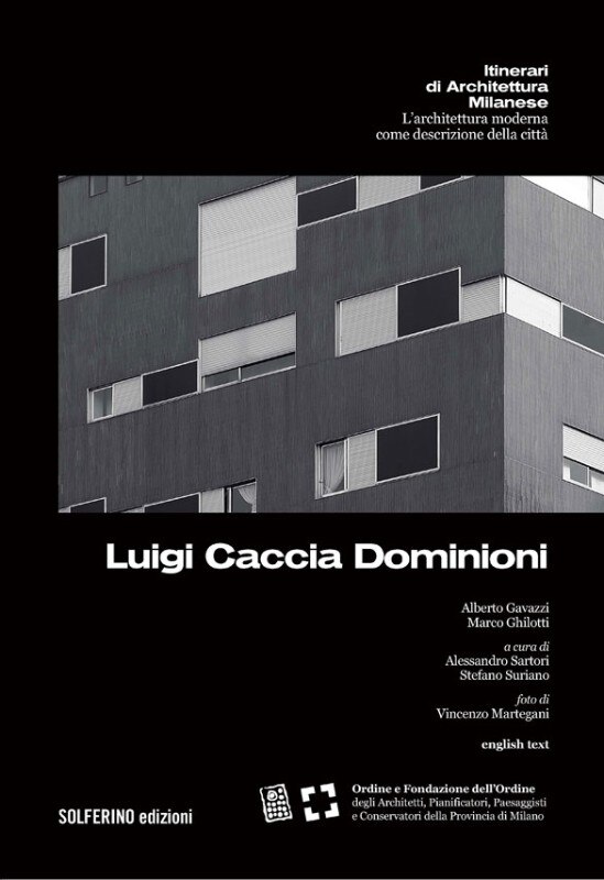 Alberto Gavazzi e Marco Ghilotti, <i>Itinerari di Architettura Milanese: Luigi Caccia Dominioni</i>, Edizioni Solferino