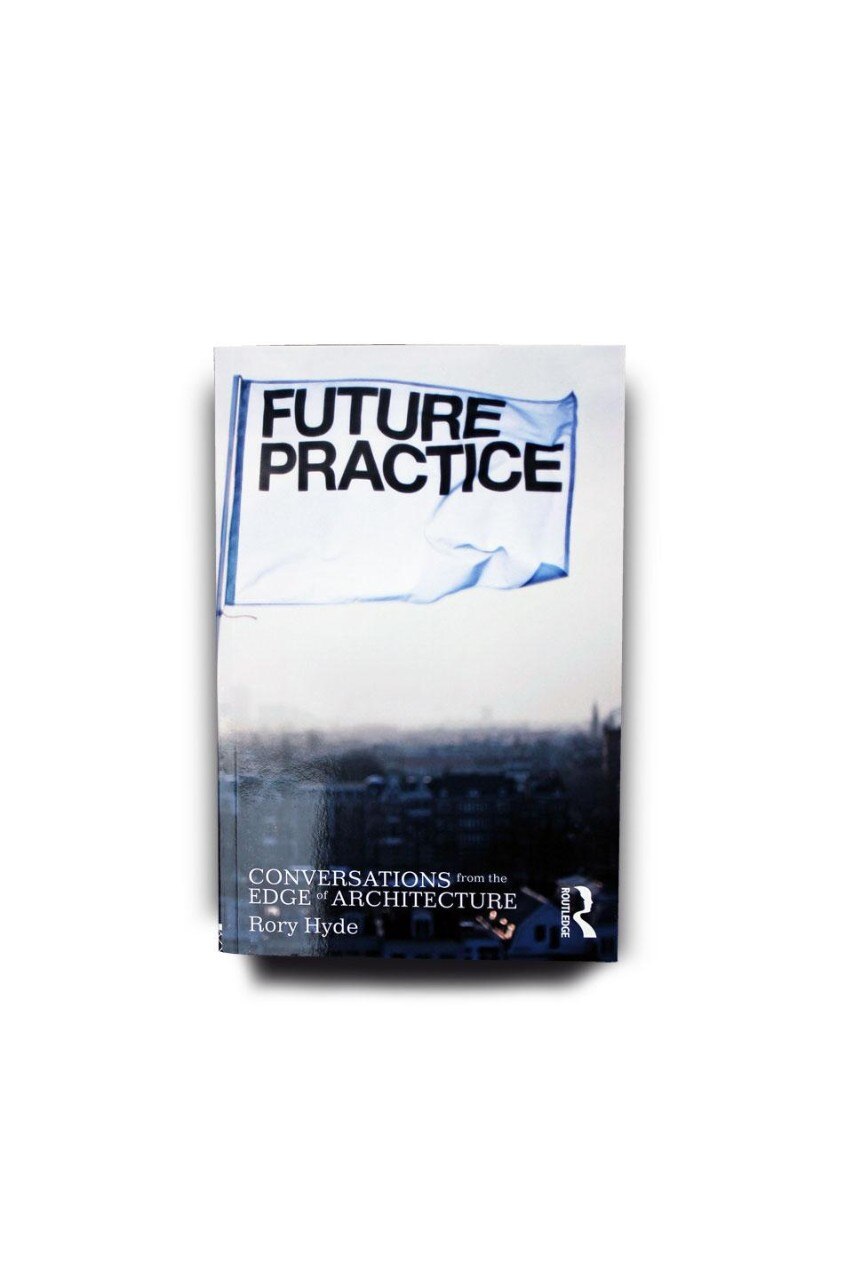 Rory Hyde, <i>Future Practice. Conversations from the Edge of Architecture</i>, <a href= "http://www.routledge.com" target= "_blanK">Routledge</a>, New York and London 2012, pp. 280